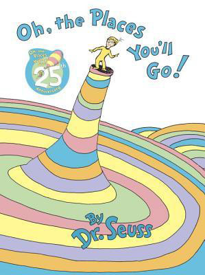 This is a cover image of the children's book ‘Oh, the Places You’ll go!’ by Dr. Seuss.